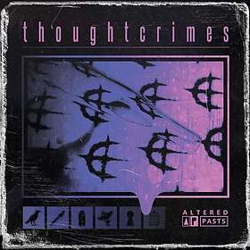 Thoughtcrimes Altered Pasts Limited Edition LP
