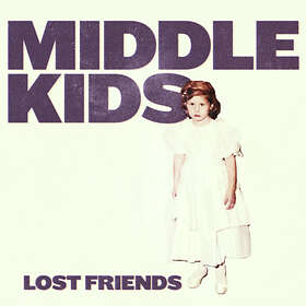 Middle Kids Lost Friends Limited Edition LP