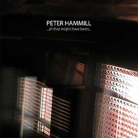 Peter Hammill All That Might Have Been LP