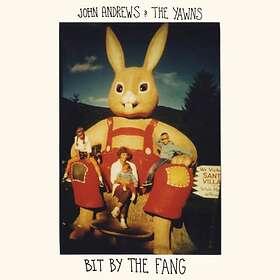 John Andrews & The Yawns Bit By Fang LP