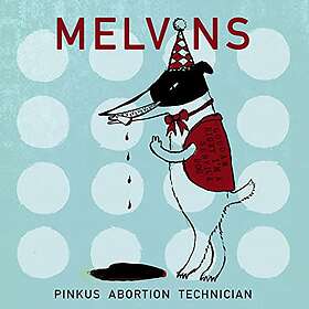 Melvins Pinkus Abortion Technician LP