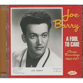 Joe Barry A Fool To Care Recordings 1960-1977 CD
