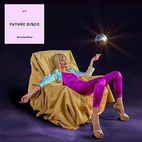 Future Disco 15: Mirrorball Hotel Limited Edition LP