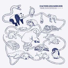 Factor Chandelier Time Invested II Limited Edition LP