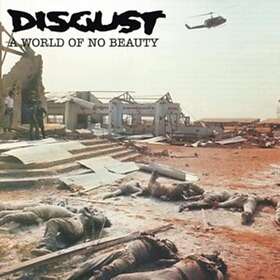 Disgust A World Of No Beauty Thrown Into Oblivion LP