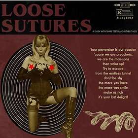 Loose Sutures A Gash With Teeth & Other Tales LP