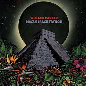 William Parker Mayan Space Station LP