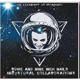 David Bowie & Nine Inch Nails The Industrial Collaborations -The Legendary Us Broadcast LP