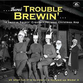 Artister There's Trouble Brewin': 16 Serious Rocki' Crackers For Your Christmas 