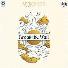 MF Robots - Break The Wall LP