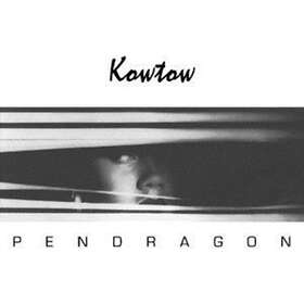 Pendragon Kowtow LP
