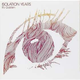Isolation Years It's Golden CD