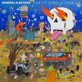 General Elektriks Party Like A Human LP