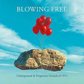 Artister Blowing Free Underground And Progressive Sounds Of 1972 CD