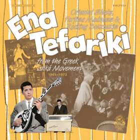 Diverse Artister Ena Tefariki: Oriental Shake, Farfisa Madness & Rocking Bouzoukis From The Greek Laiki Movement 1961 LP