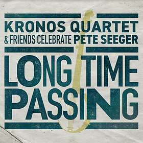 Kronos Long Time Passing:Celebrating Pete Seeger LP