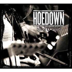 Hoedown - Black & White CD