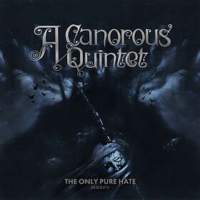 A Canorous Quintet - The Only Pure Hate MMXVIII LP