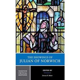 Julian of Norwich, Denise N Baker: The Showings of Julian Norwich