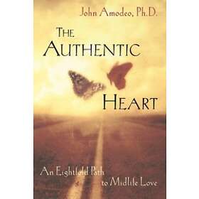 John Amodeo: The Authentic Heart