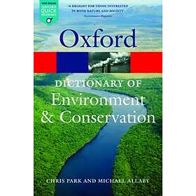 Michael Allaby: A Dictionary of Environment and Conservation
