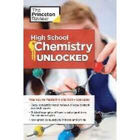 The Princeton Review: High School Chemistry Unlocked