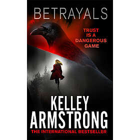 Kelley Armstrong: Betrayals