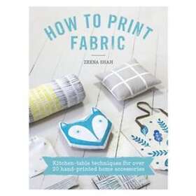 Zeena Shah: How to Print Fabric