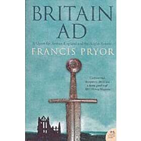Francis Pryor: Britain AD