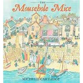 Michelle Cartlidge: The Mousehole Mice