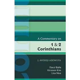J Ayodeji Adewuya: ISG 42 A Commentary on 1 and 2 Corinthians