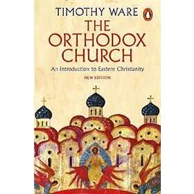 Timothy Ware: The Orthodox Church