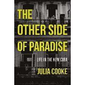 Julia Cooke: The Other Side of Paradise