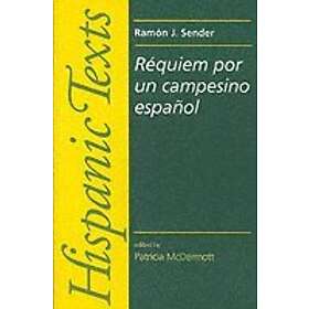 Ramon J Sender, Patricia McDermott: ReQuiem Por Un Campesino EspanOl