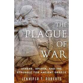 Jennifer T Roberts: The Plague of War