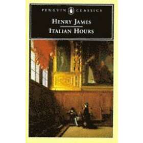 Henry James, John Auchard: Italian Hours