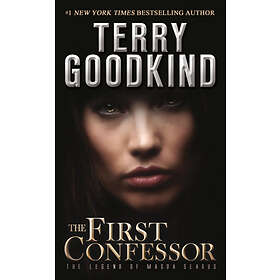 Terry Goodkind: First Confessor