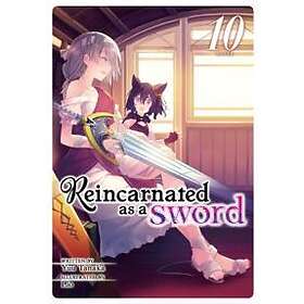Yuu Tanaka: Reincarnated as a Sword (Light Novel) Vol. 10