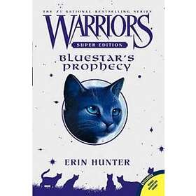 Erin Hunter: Warriors Super Edition: Bluestar's Prophecy