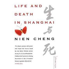Nien Cheng: Life and Death in Shanghai
