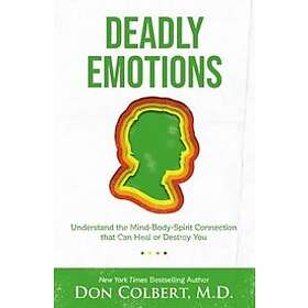Don Colbert: Deadly Emotions