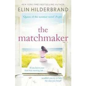 Elin Hilderbrand: The Matchmaker