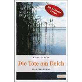 Heike Denzau Die Tote am Deich Hitta bästa pris på Prisjakt