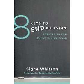 Signe Whitson: 8 Keys to End Bullying