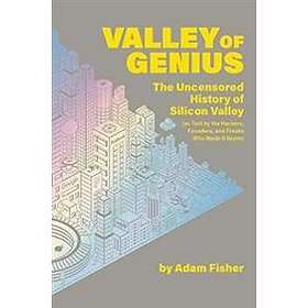 Adam Fisher: Valley of Genius