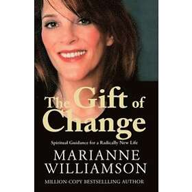 Marianne Williamson: The Gift of Change