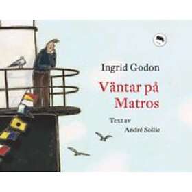 Ingrid Godon, André Sollie: Väntar på Matros