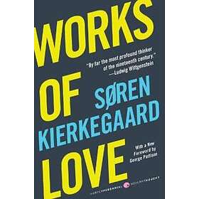 Soren Kierkegaard: Works of Love