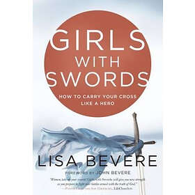 Lisa Bevere: Girls with Swords