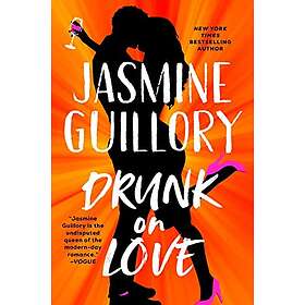 Jasmine Guillory: Drunk On Love
